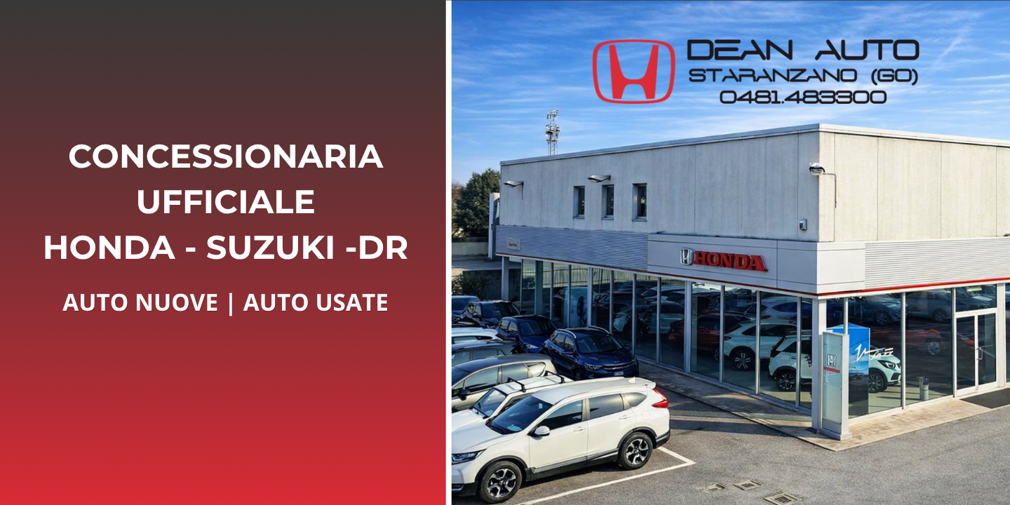 Concessionaria ufficiale Honda - Suzuki - DR - Staranzano GO - Auto nuove - Auto usate Concessionaria ufficiale Honda - Suzuki - DR - Staranzano GO - Auto nuove - Auto usate